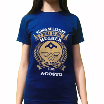 Camiseta Dia Internacional da Mulher - Frases do Mês